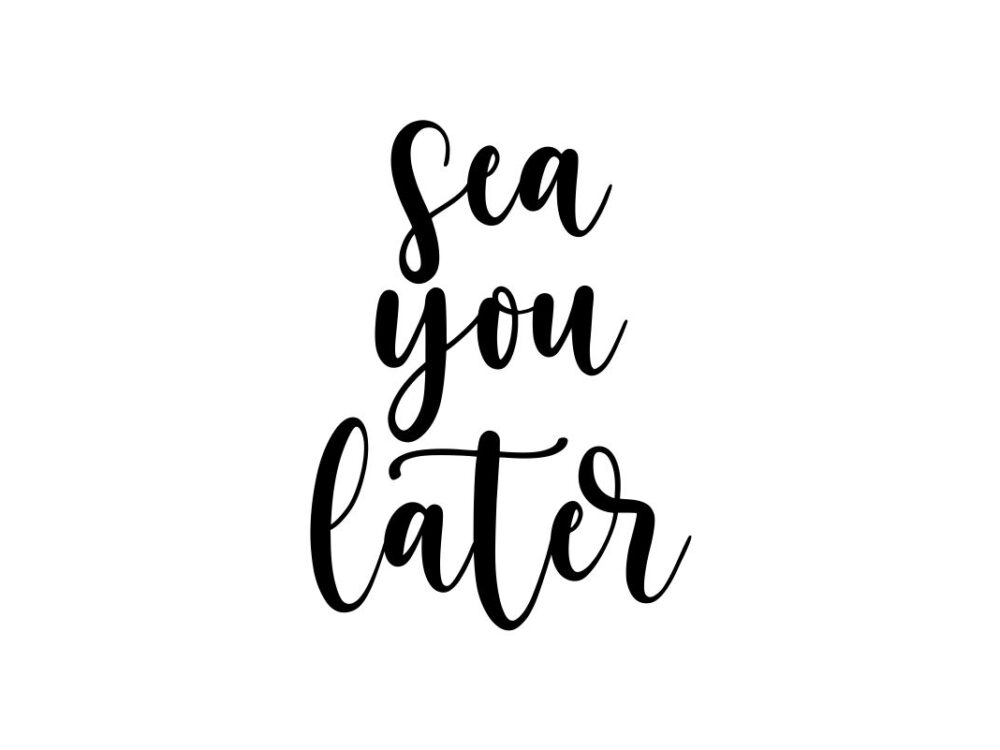 Sea You Later SVG Cut File