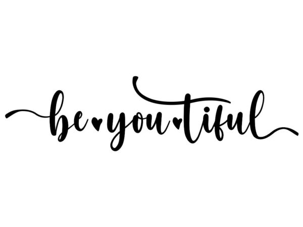 Be You Tiful SVG Cut Files