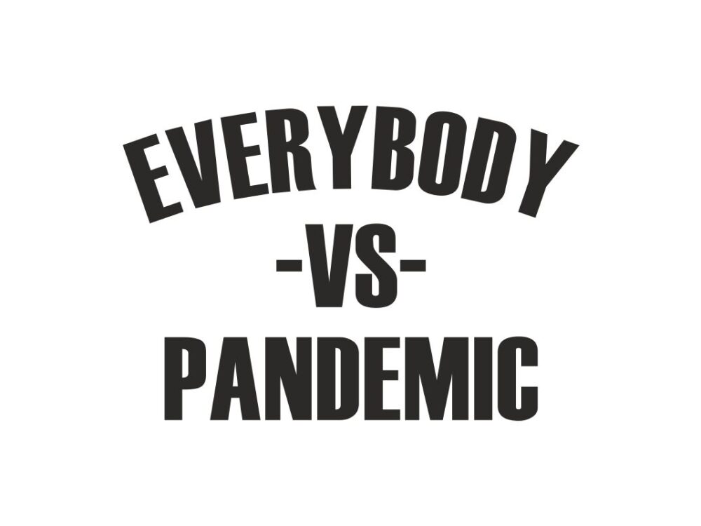 Everybody Vs Pandemic