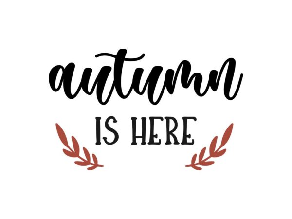 Autumn is here SVG File