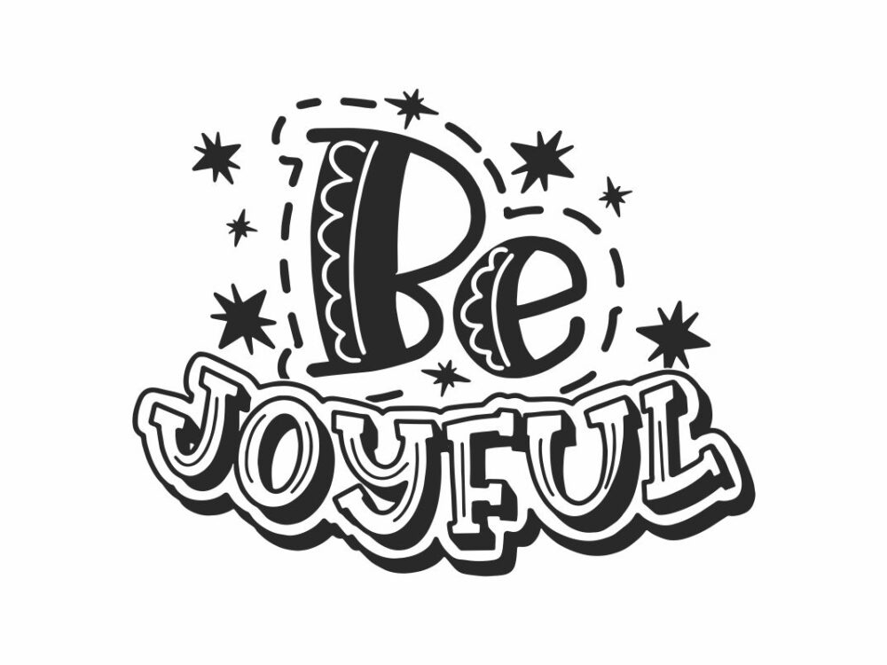 Be Joyful SVG Quote File