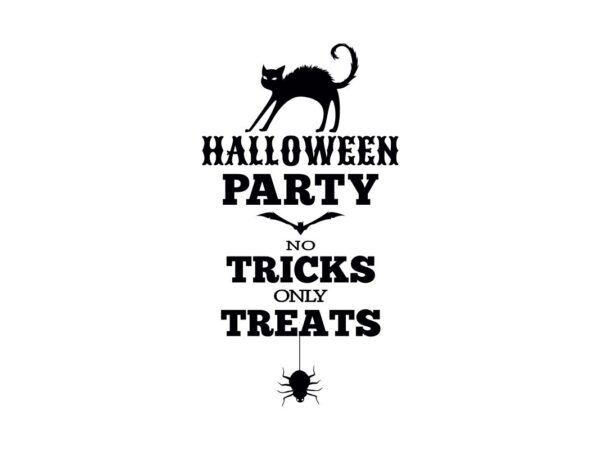 Halloween Party No Tricks Only Treat SVG Cut File