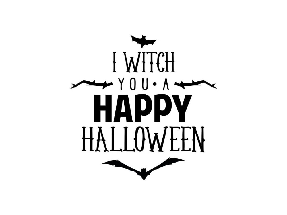 I Witch You A Happy Halloween Quote SVG File