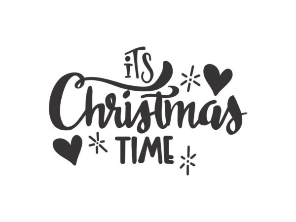 Its Christmas Time SVG Quote File