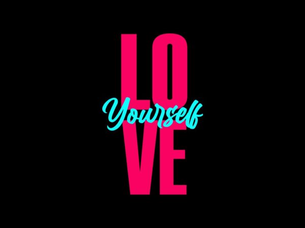 Love Yourself SVG File