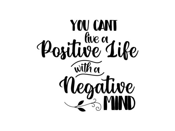 Positive Life SVG Quote File