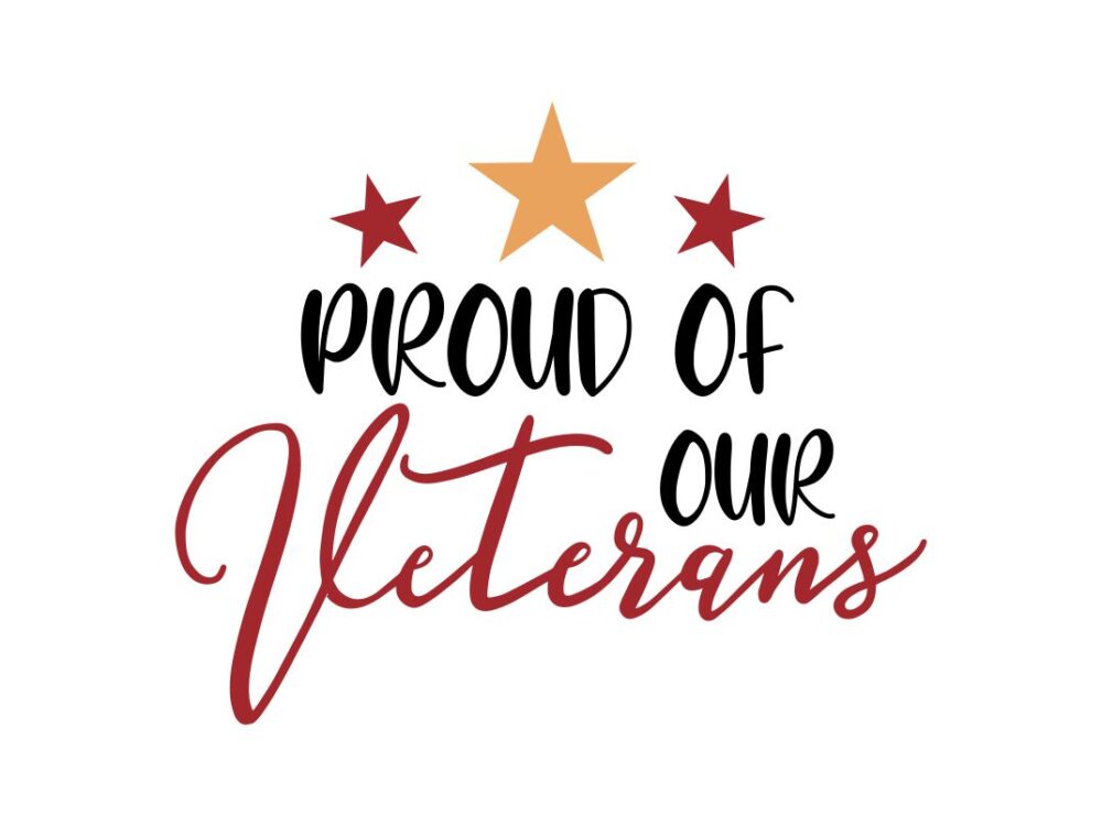 Proud of Our Veterans SVG Quote File