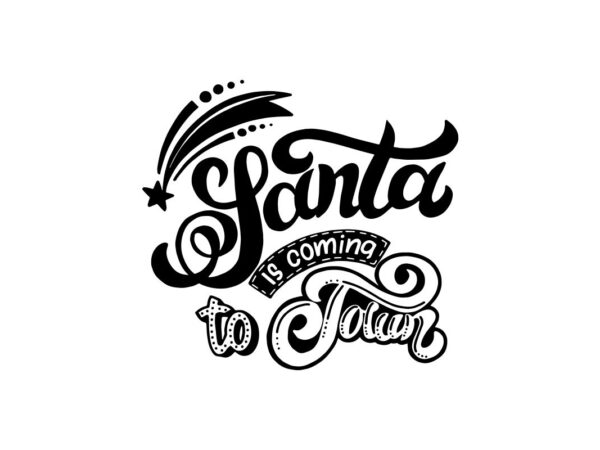 Santa Is Coming To Town SVG Quote File