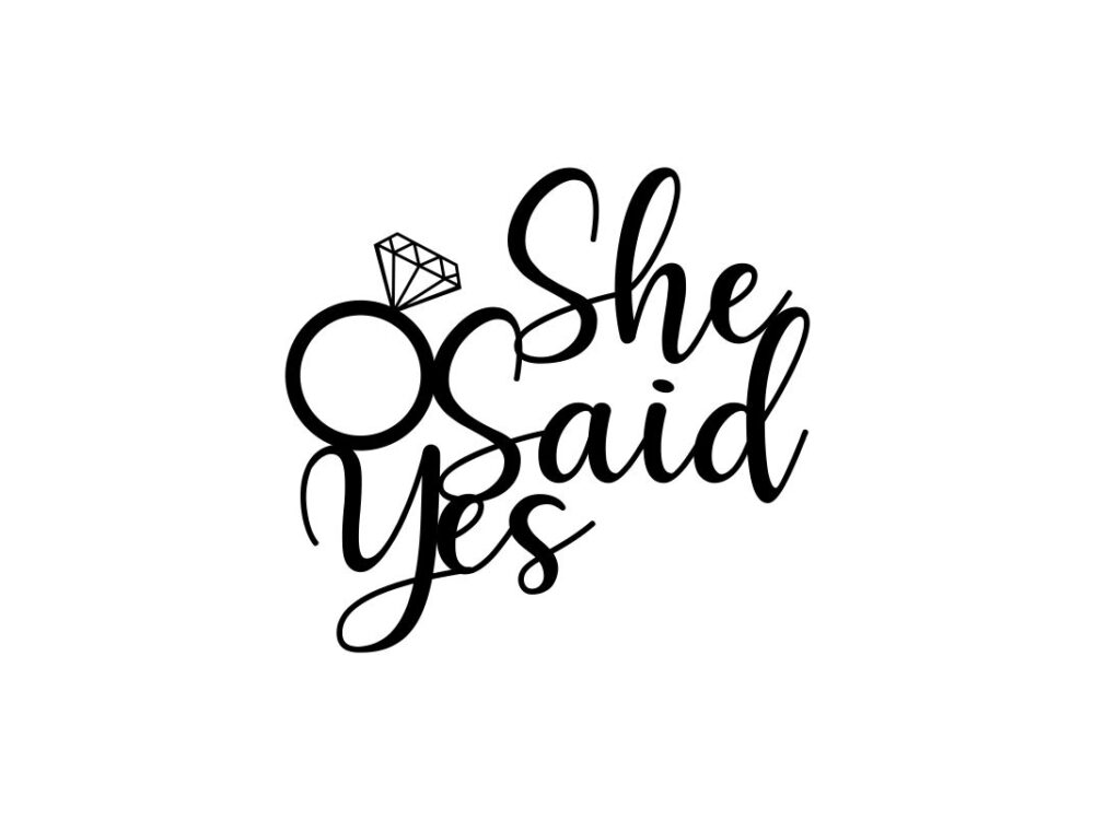 She Said Yes with Diamond Quote SVG File