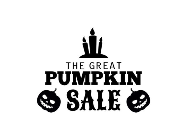 The Great Pumpkin Sale SVG File