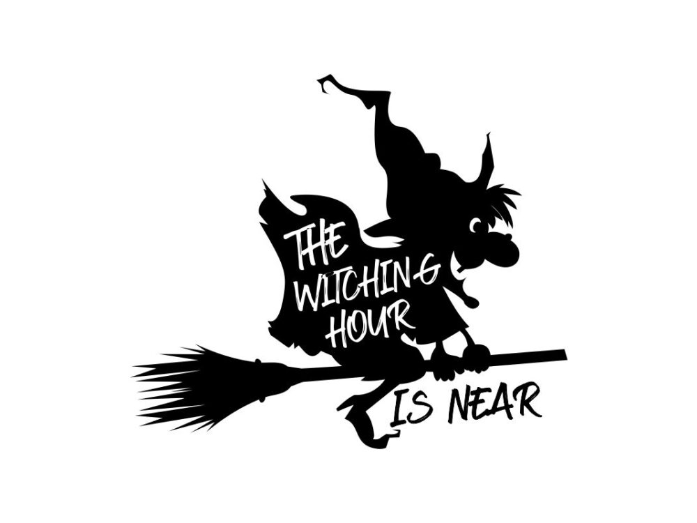 The Witching Hour Is Near | Halloween SVG File