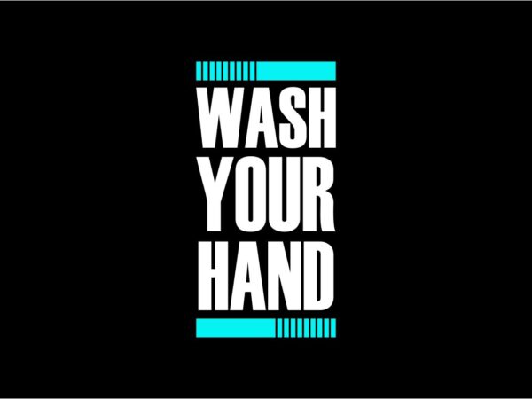 Wash Your Hand Typography