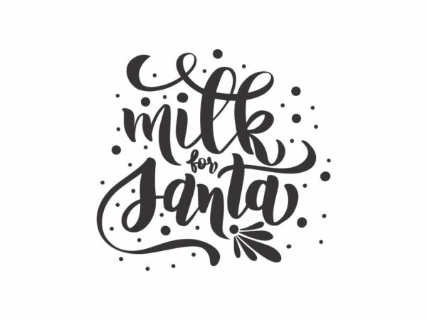 Milk For Santa SVG Quote Christmas File