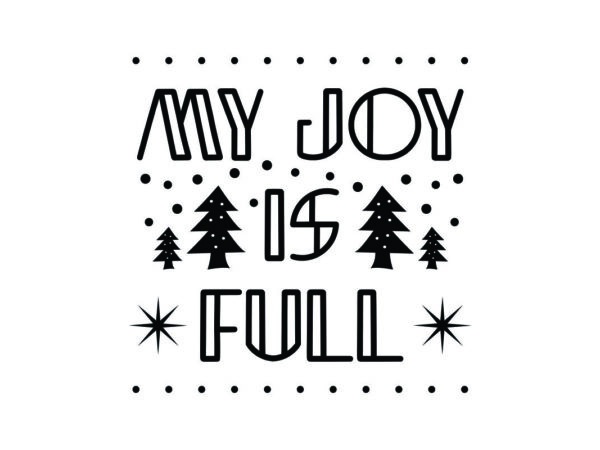 My Joy is Full SVG File