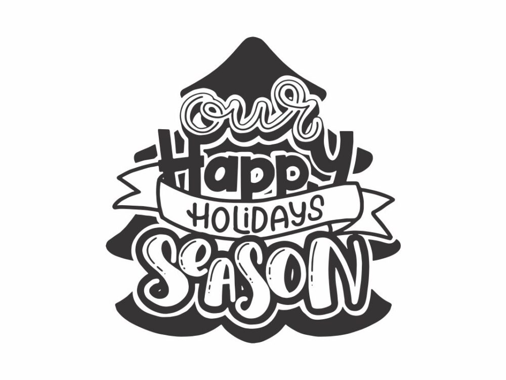 Our Hapy Holidays Season Quote SVG File