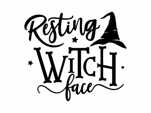 Resting Witch Face Quote SVG File