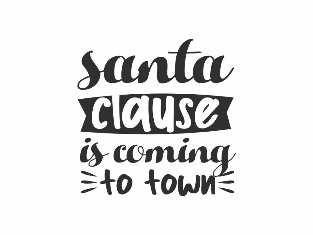 Santaclause Is Coming To Town SVG File