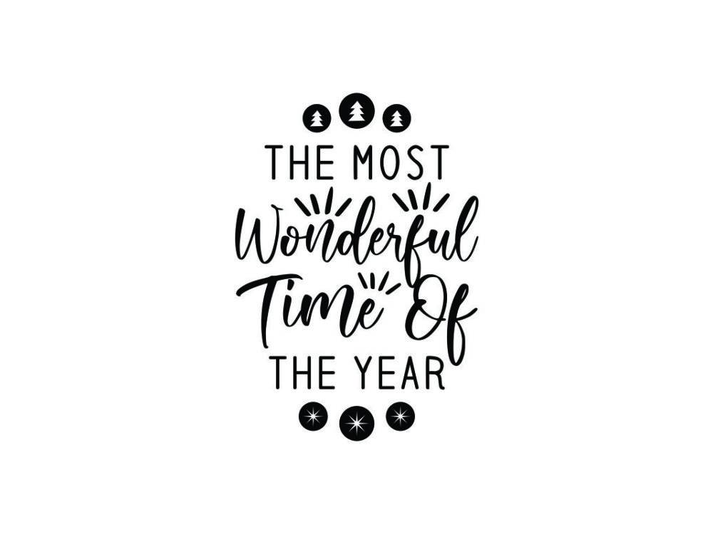 The Most Wonderful Time of the Year SVG Quote File