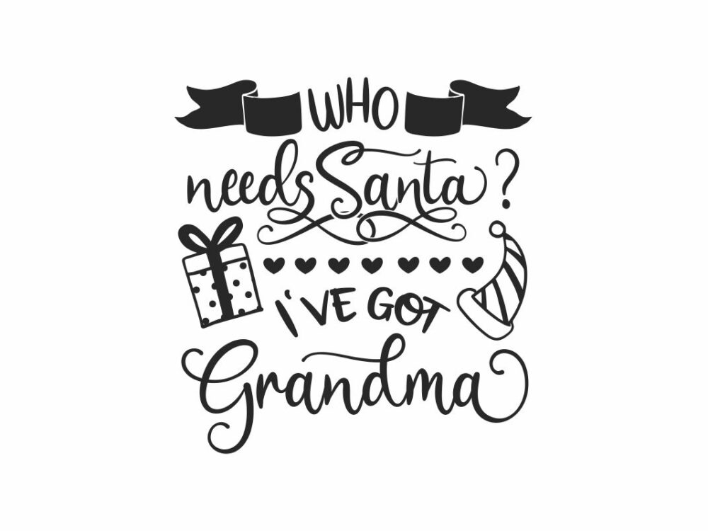 Who Needs Santa Quote SVG File