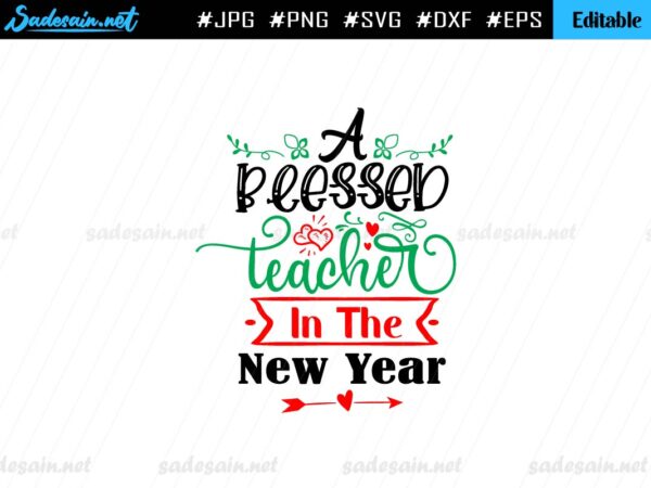 A blessed teacher in the new year SVG file