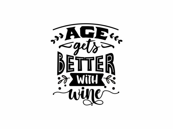 Age Gets Better SVG File