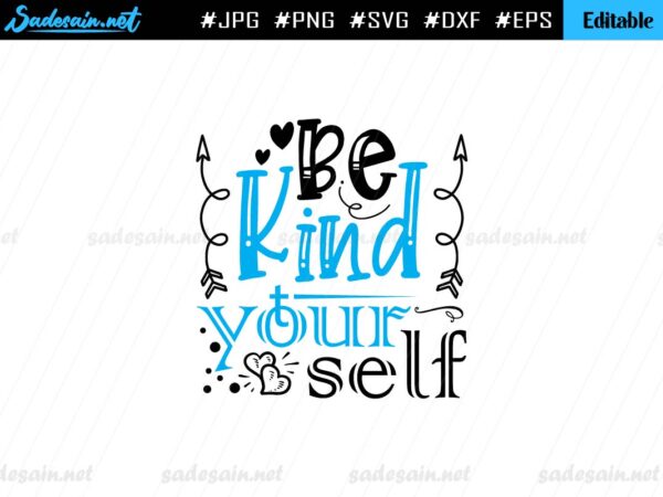 Be Kind to yourself SVG cut file