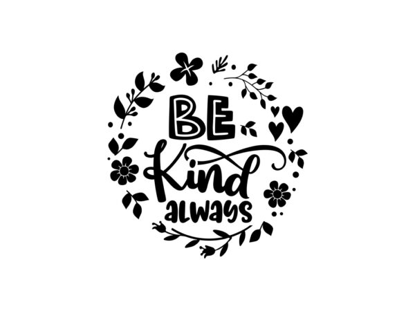 Be Kind - Floral Frame SVG Design