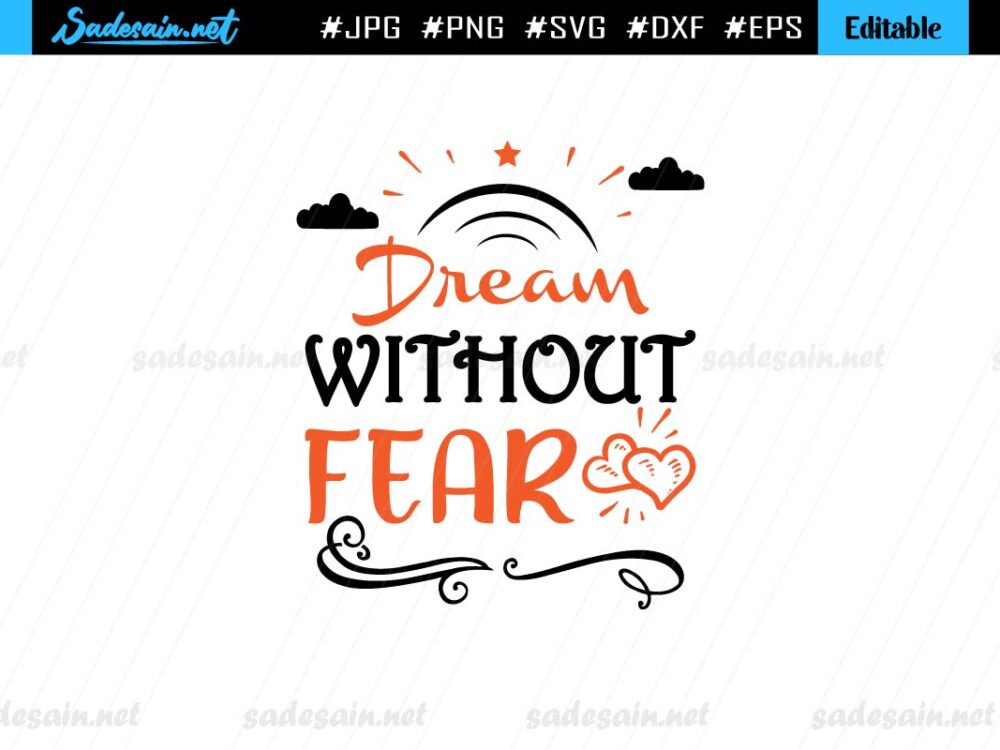 Dream Without Fear SVG Cut File