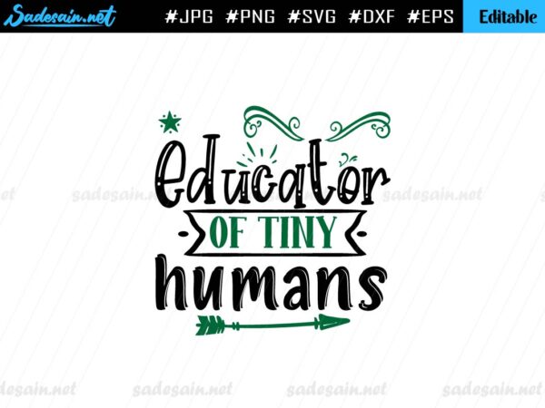 Educator of tiny humans SVG cut file