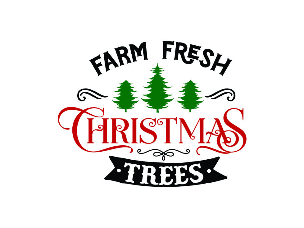 Farm Fresh Christmas Trees SVG File