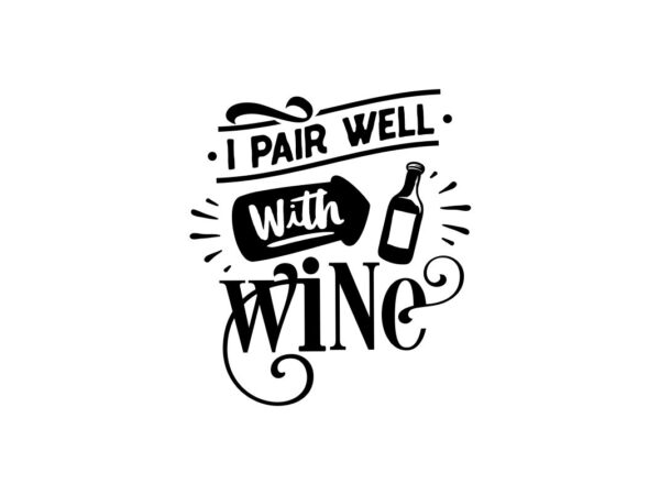 I pair well with wine SVG File