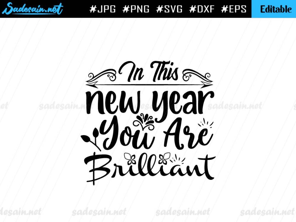 In This New Year You Are Brilliant Quote SVG File