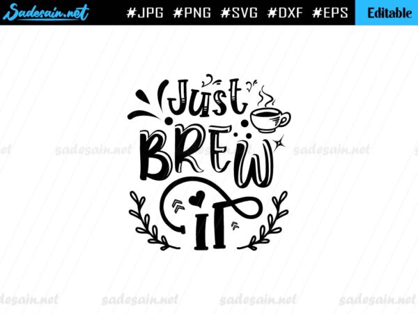 Just Brew It SVG File