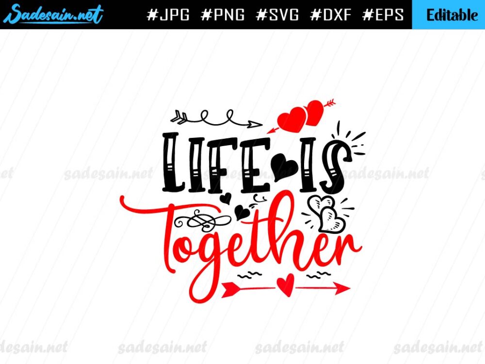 LIfe Is Together SVG File