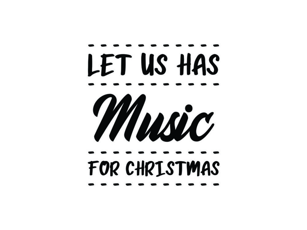 Let Us Has Music for Christmas