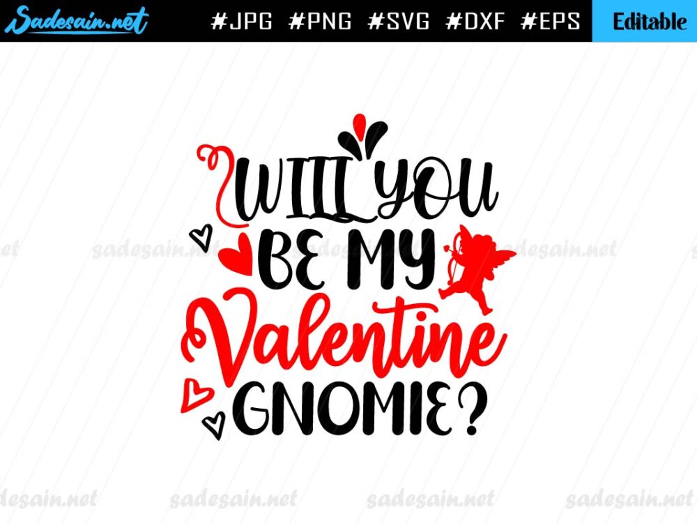 Will You Be my valentine gnomie SVG cut file