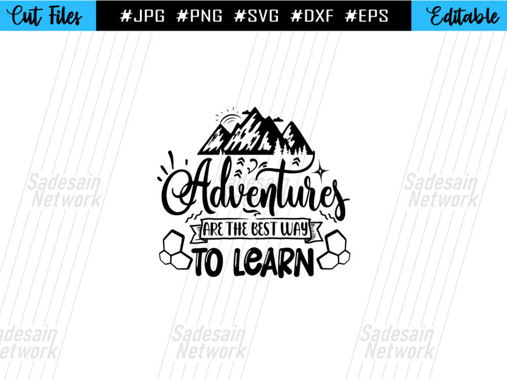 Adventures Are The Best Way To Learn SVG Cut File