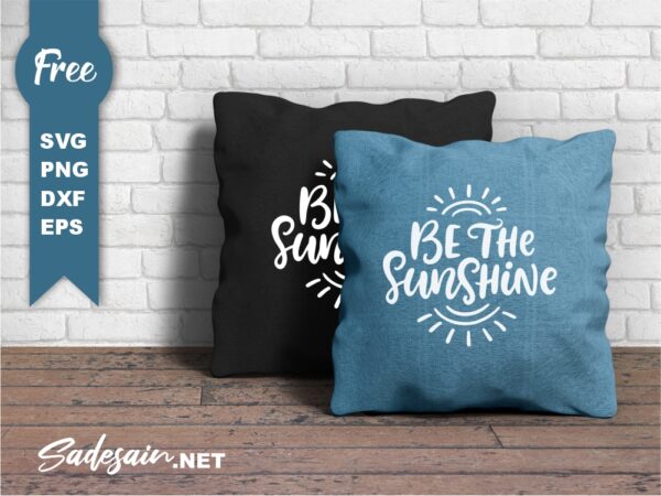 Be The Sunshine SVG Files