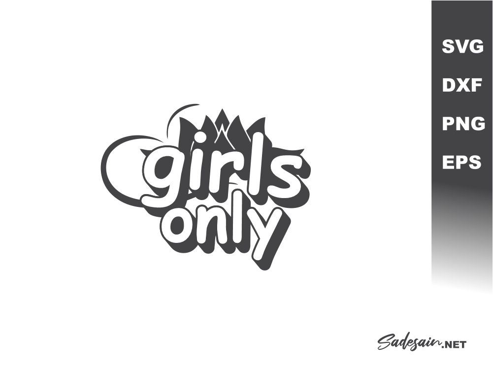 Girls Only SVG Files