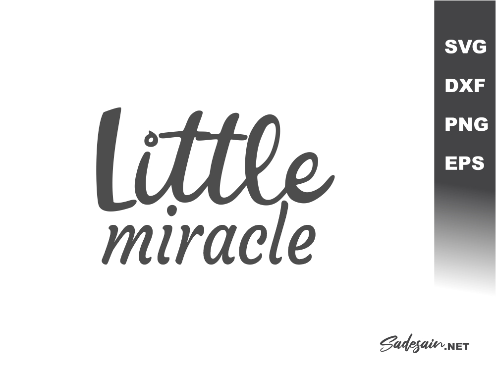 Little Miracle SVG Files