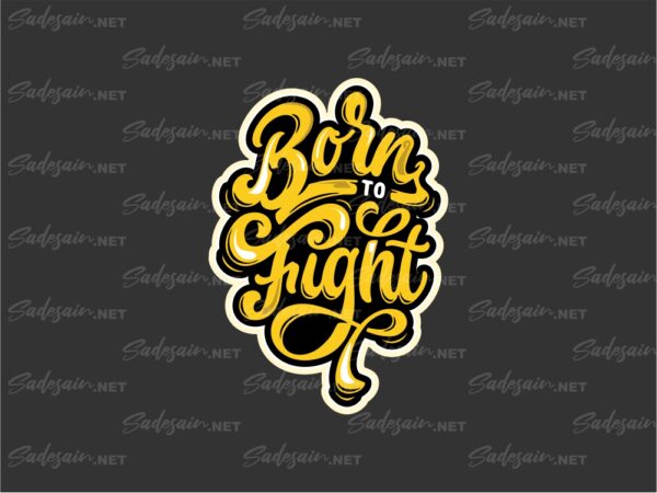 Typographic Born To Fight SVG Files