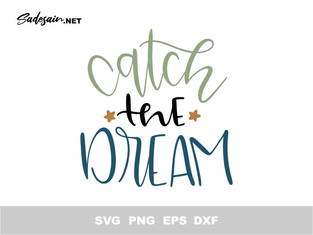 Catch the dream SVG Cut Files