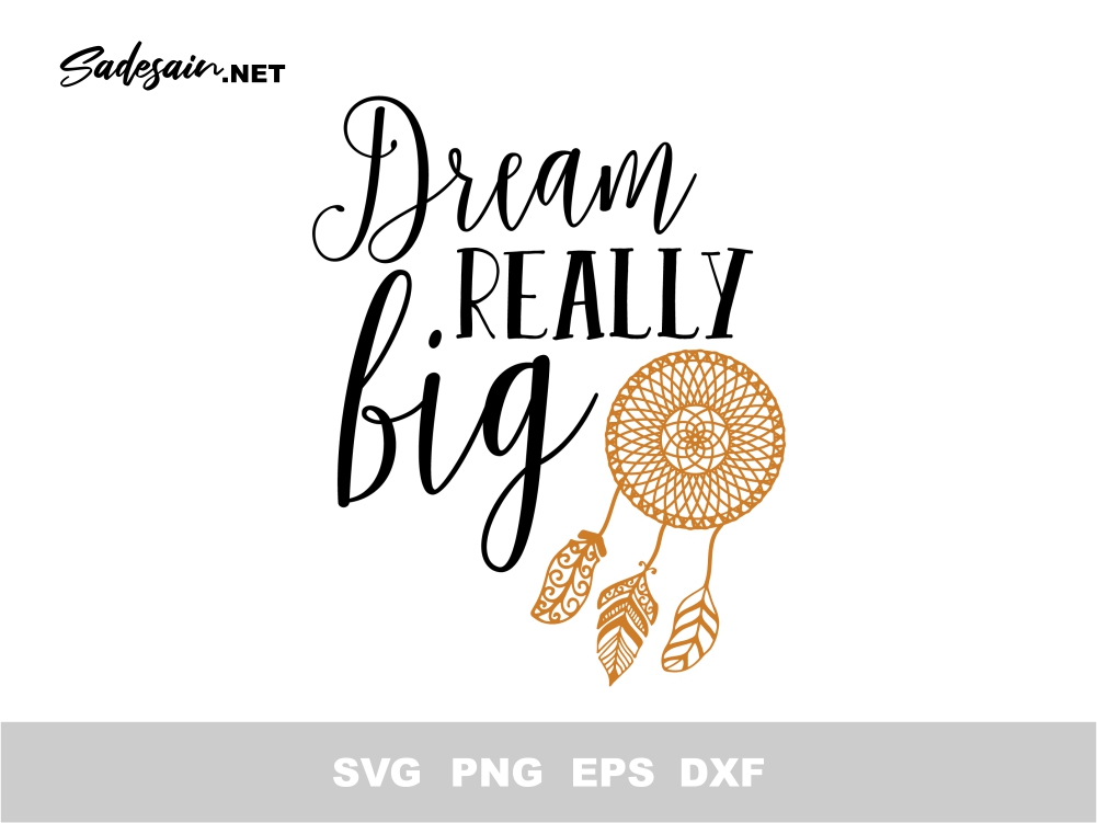 Dream_really_big SVG Cut File